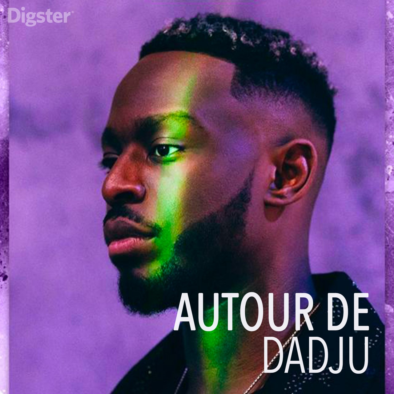 DADJU-DIGSTER-SFR Muzik Les meilleurs chansons de Dadju sur SFR MUSIK by Digster